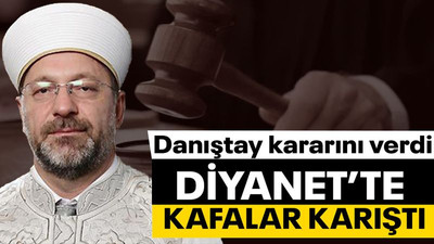 Danıştay kararını verdi; Diyanet'te kafalar karıştı